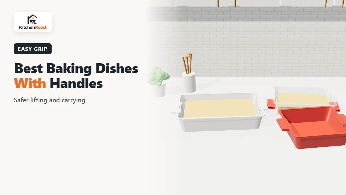 Best baking dish handle in an American kitchen