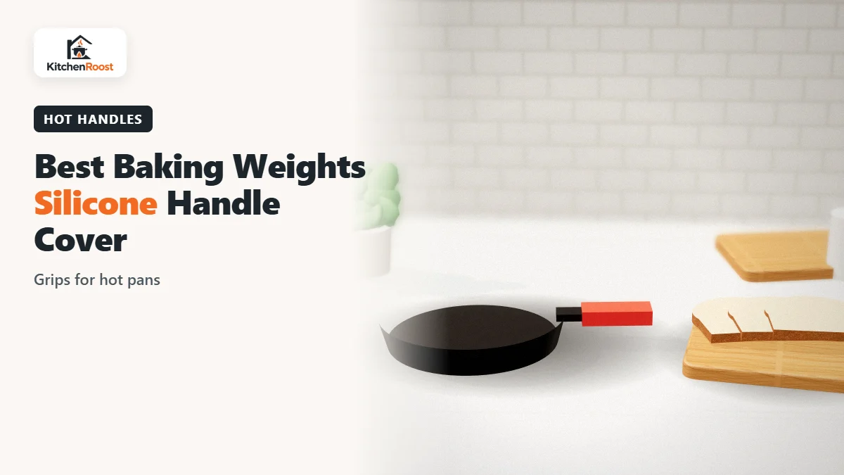 Best baking weights silicone handle cover in an American kitchen