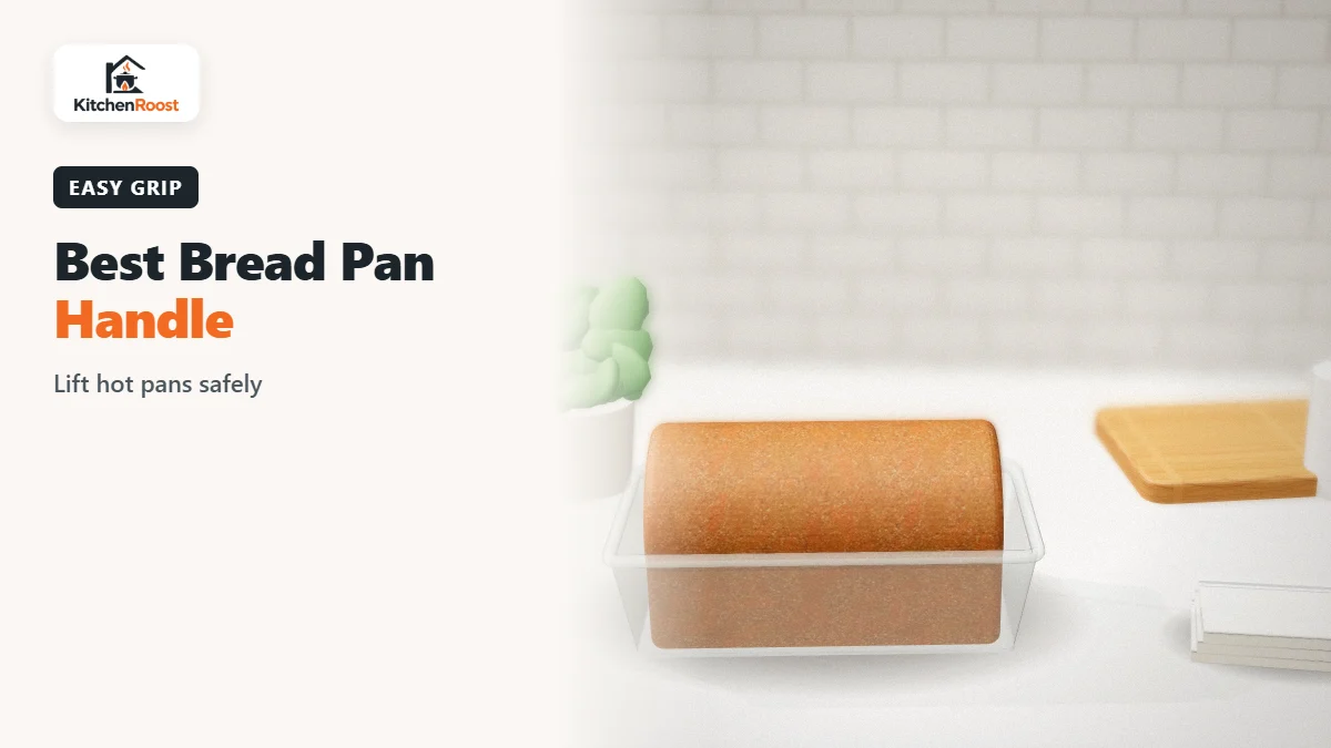 Best bread pan handle in an American kitchen